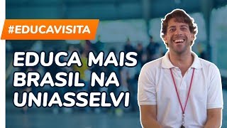 EDUCA MAIS BRASIL Visita Faculdade UNIASSELVI 🎓 EducaMaisBrasil [upl. by Havelock]