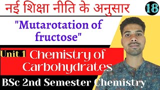 L18Mutarotation of FructoseChemistry of Carbohydrates BSc 2nd SemesterBSc 2nd Semester chemistry [upl. by Mafala]