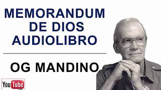 Memorandum de Dios audiolibro  Og Mandino Voz humana [upl. by Tuttle672]