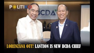 Lorenzana out Lantion is new BCDA chief [upl. by Ahsaela]