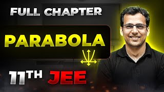 Parabola FULL CHAPTER  Class 11th Maths  Arjuna JEE [upl. by Dick302]