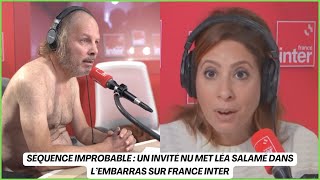 Séquence improbable  un invité nu met Léa Salamé dans l’embarras sur France Inter [upl. by Yannodrahc876]