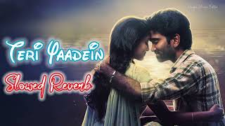 Teri Yaadein Mulakatein  Slowed Reverb Lofi   Atif Aslam  Shreya Singhal  Romantic Song🥰😇 [upl. by Cod191]