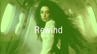 Vietsub  Rewind  Charli xcx  Lyrics Video [upl. by Nolad]