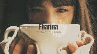 Toma el tintero  Fharina  Letra [upl. by Muhammad576]