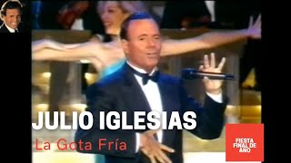 Julio Iglesias La gota fria 1998 [upl. by Balliett]