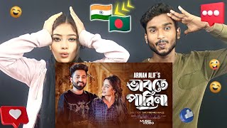 Indian Reaction On  ভাবতে পারি না  Vabte Pari Na  Arman Alif  New Year Song  2024 [upl. by Omlesna573]