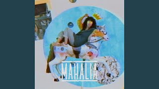 Mahalia [upl. by Eilac]