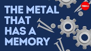 Magical metals how shape memory alloys work  Ainissa Ramirez [upl. by Einnoj]