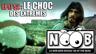 NOOB  S02 ep17  LE CHOC DES EXTREMES [upl. by Haimerej]