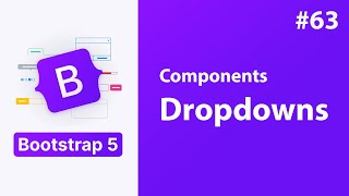 63  bootstrap 5  components  dropdowns [upl. by Nira]