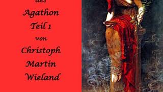 Geschichte des Agathon Teil 1 by Christoph Martin WIELAND read by redaer Part 12  Full Audio Book [upl. by Gnay940]