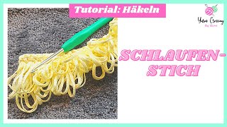 Schlaufenstich  Tutorial  Häkeln [upl. by Bristow818]