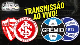 SÃO LUIZ X INTER E GRÊMIO X SÃO JOSÉ AO VIVO  GAUCHÃO 2024 [upl. by Helmer958]