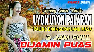 Uyon Uyon Gending Jawa Palaran Paling Merdu Sepanjang Masa Penenang Hati Jiwa dan Pengantar Istiraha [upl. by Niroc]