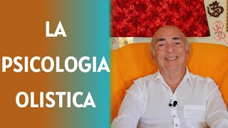 Giorgio Cerquetti  LA PSICOLOGIA OLISTICA [upl. by Rea]