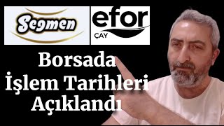 eforc Efor Çay ve segmn Seğmen Kardeşler Gıda Halka Arz Borsada İşlem Tarihleri Açıklandı [upl. by Kolb]