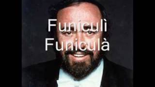 Luciano Pavarotti  Funiculì Funiculà [upl. by Neelloc306]