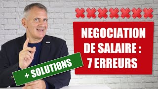 Comment négocier son salaire en entretien dembauche  7 erreurs  solutions [upl. by Yrokcaz]