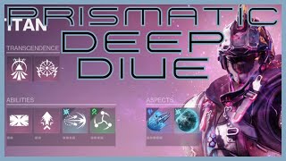 Prismatic Deep Dive amp All Available Abilities Aspects amp Fragments [upl. by Homerus]