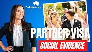 Social Evidence for your Partner Visa for Australia in 2024  Subclass 820801 309100  MARA Agent [upl. by Arreip]