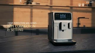 How to WMF Perfection 600 EN Wifi Connection amp Setting [upl. by Yrred]