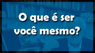 O que é ser você mesmo  Flávio Gikovate [upl. by Sassan]