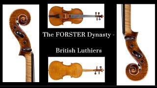 William Forster and his Descendants  British Luthiers [upl. by Desai]