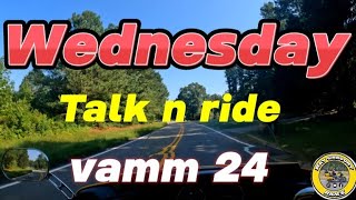 Wednesday talk and ride Talking about vamm24243 [upl. by Kaitlynn]