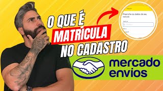 MERCADO ENVIOS EXTRA  O que colocar na MATRÍCULA [upl. by Nichol265]