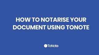 How to Notarise a Document using ToNote [upl. by Lime]