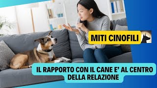 Miti Cinofili  La relazione perfetta [upl. by Esch]