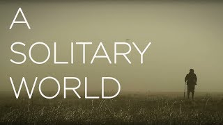 A Solitary World  Directed by James W Griffiths  PBS Digital Studios [upl. by Danielle]