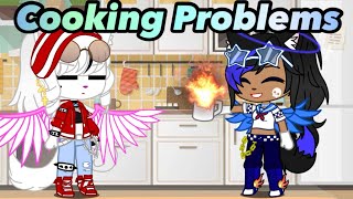 Cooking Problems Gacha Club Skits [upl. by Natie473]