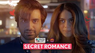 FilterCopy  Secret Romance  ft Ayush Mehra Anya Singh  Cute Love Story [upl. by Catina]