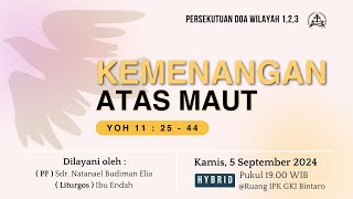 PERSEKUTUAN DOA GABUNGAN WILAYAH 1 2 DAN 3  KAMIS 05 SEPTEMBER 2024 GKI BINTARO JAKARTA [upl. by Alayne]