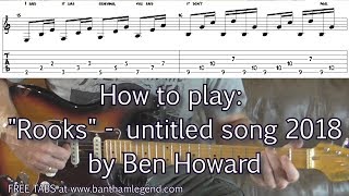 How to play Rookery  untitled Ben Howard song  guitar lesson with TABS [upl. by Terej5]