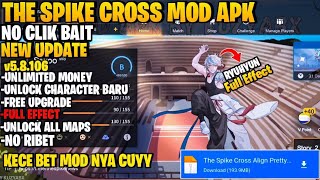 Download The Spike Cross Mod Apk  Versi 58106 Terbaru 2024  Unlock RyuhyunFull effect [upl. by Aliza657]