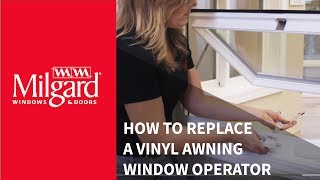 How to Replace a Vinyl Awning Window Operator [upl. by Otreblig]