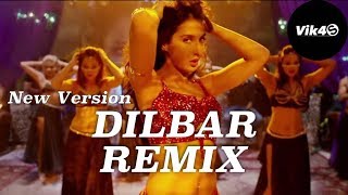 Dilbar Dilbar Remix  Nora Fatehi  Club Mix 2018  DJ Vik4S [upl. by Nahej]