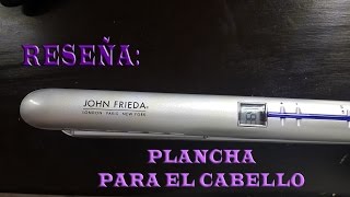 Reseña John Frieda Plancha para cabello [upl. by Hayidah]