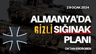 Almanyanın gizli sığınak planı  29 Ocak 2024 Oktan Erdikmen [upl. by Anoyet]