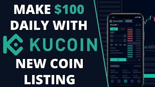 How To Make 100 a Day With Kucoin New Listings [upl. by Yoo]