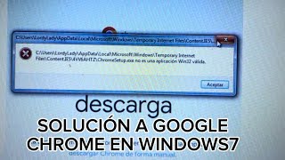 Chromesetupexe no es una aplicación win32 válida SOLUCIÓN CHROME is not a valid win32 application [upl. by Llenyl980]