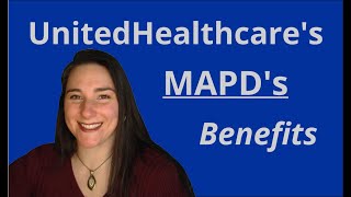 UHCs MAPD Benefits [upl. by Daigle]