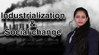 CHAPTER 13  PART 1  INDUSTRIALIZATION AND SOCIAL CHANGE  WHY BRITAIN  THE STUDY STATION [upl. by Anelaj]