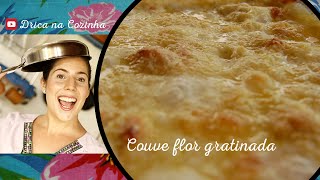 Receita de couveflor gratinada super fácil e deliciosa  Drica na cozinha  Episódio 123 [upl. by Nodlew]