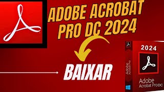 Como baixar e instalar Adobe Acrobat Pro DC 2024  Ativado✅ Atualizado✅ última versão [upl. by Htezzil424]