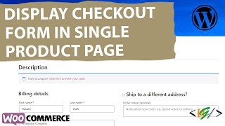 How to Display Checkout Form in Single Product Page in WooCommerce WordPress [upl. by Irwinn194]