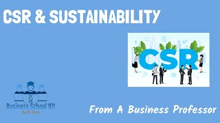 Coporate Social Responsibility amp Sustainability  International Business  From A Business Professor [upl. by Eletnahc845]